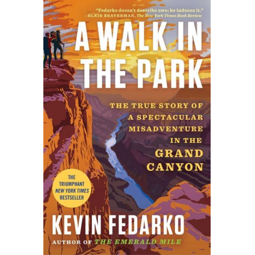 Kevin Fedarko - A Walk in the Park