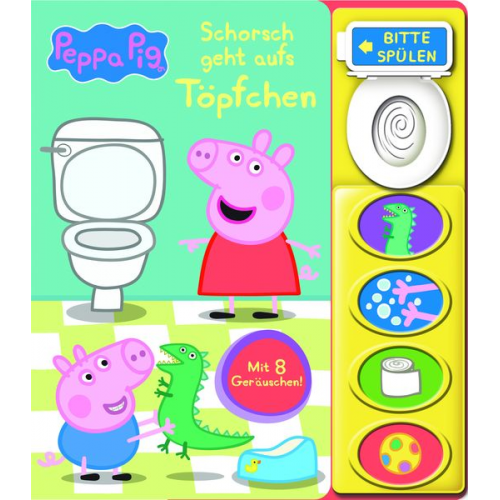 9592 - Peppa Pig - Schorsch geht aufs Töpfchen - Mein Klo-Soundbuch - Pappbilderbuch mit Klospülung und 8 Geräuschen - Peppa Wutz