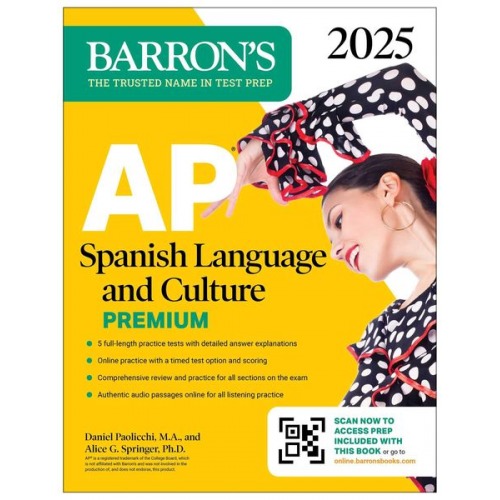 Barron's Educational Series Daniel Paolicchi Alice G. Springer - AP Spanish Language and Culture Premium, 2025: Prep Book with 5 Practice Tests + Comprehensive Review + Online Practice