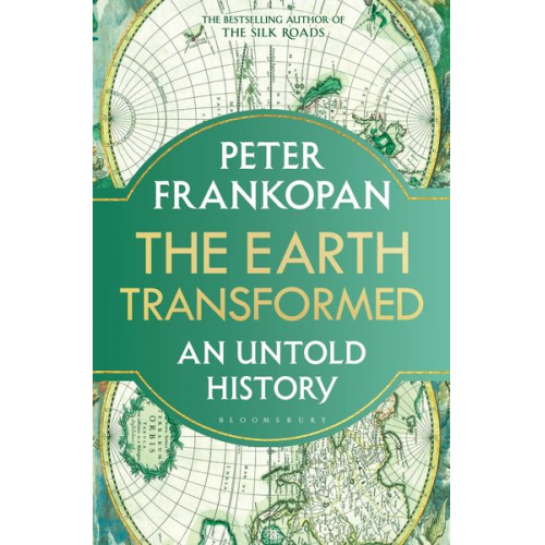 Peter Frankopan - The Earth Transformed