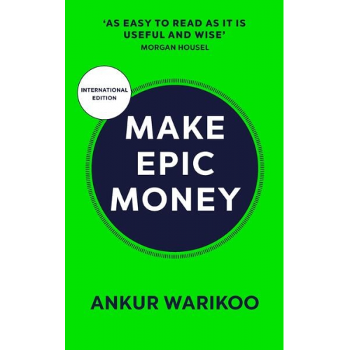 Ankur Warikoo - Make Epic Money