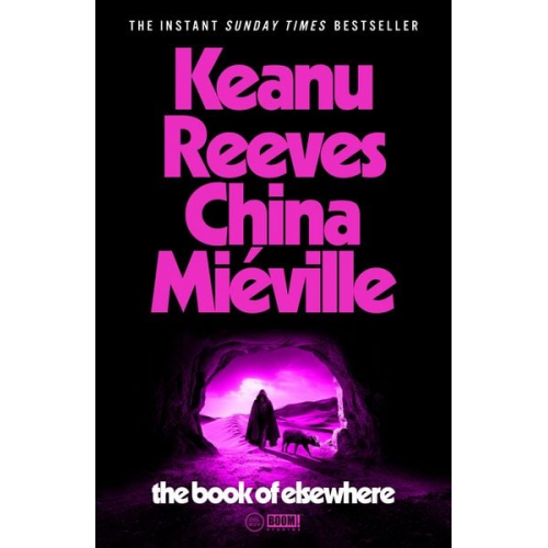 China Mieville Keanu Reeves - The Book of Elsewhere