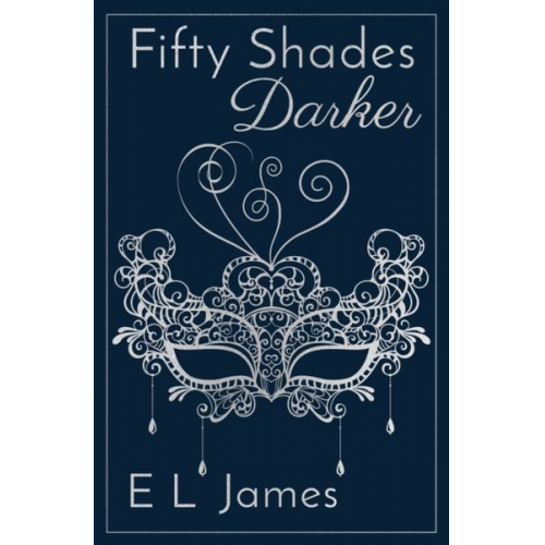 E L James - Fifty Shades Darker