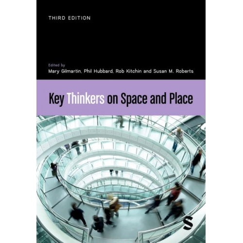 Mary Hubbard  Phil Kitchin  Rob Roberts Gilmartin - Key Thinkers on Space and Place