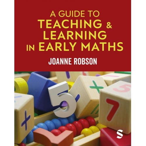 Joanne Robson - A Guide to Teaching and Learning in Early Maths