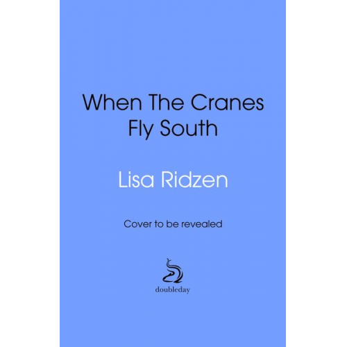 Lisa Ridzen - When the Cranes Fly South