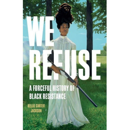 Kellie Carter Jackson - We Refuse