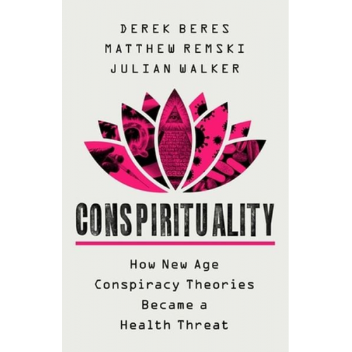 Derek Beres Matthew Remski Julian Walker - Conspirituality