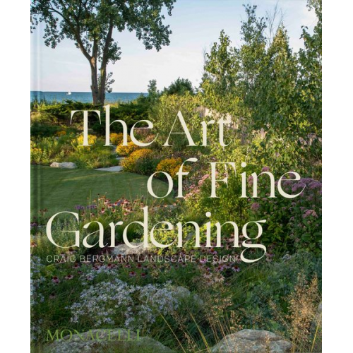 Craig Bergmann Russ Buvala - The Art of Fine Gardening