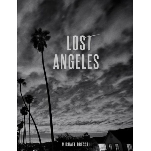 Michael Dressel - Lost Angeles