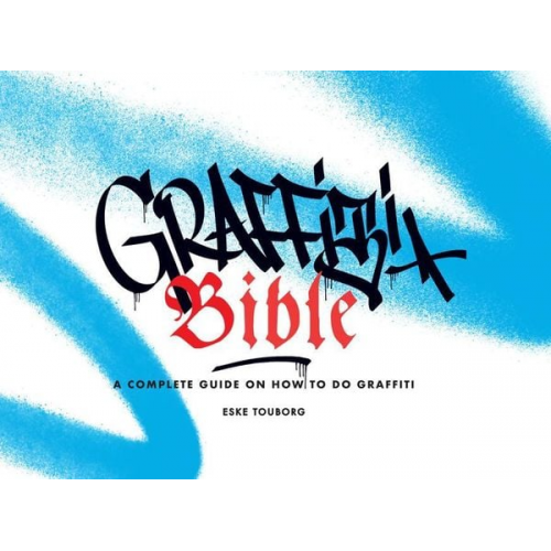 Eske Touborg Alan Ket - Graffiti Bible