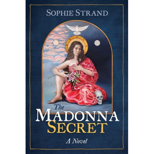 Sophie Strand - The Madonna Secret