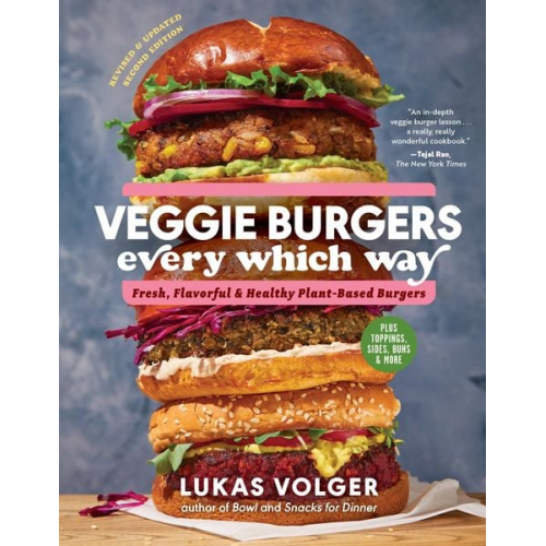 Lukas Volger - Veggie Burgers Every Which Way, Second Edition