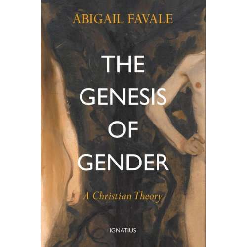 Abigail Favale - The Genesis of Gender