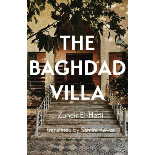 Zuheir El-Hetti - The Baghdad Villa