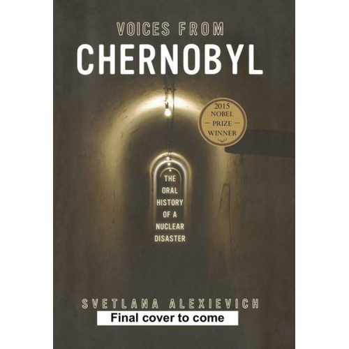 Svetlana Alexievich - Chernobyl Prayer