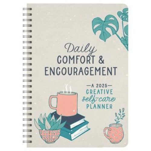 Compiled By Barbour Staff - 2025 Daily Comfort and Encouragement: A Creative Self-Care Planner