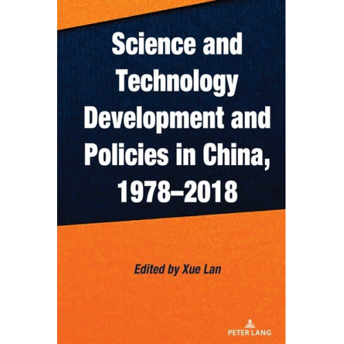Science and Technology Development and Policies in China, 1978-2018