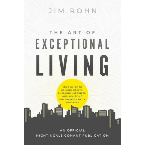 Jim Rohn - The Art of Exceptional Living