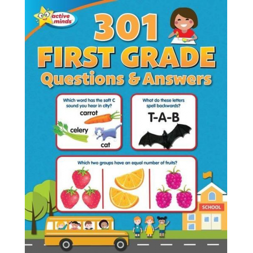 Sequoia Children's Publishing - Active Minds 301 First Grade Questions and Answers