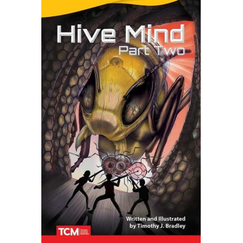 Timothy J. Bradley - Hive Mind: Part Two