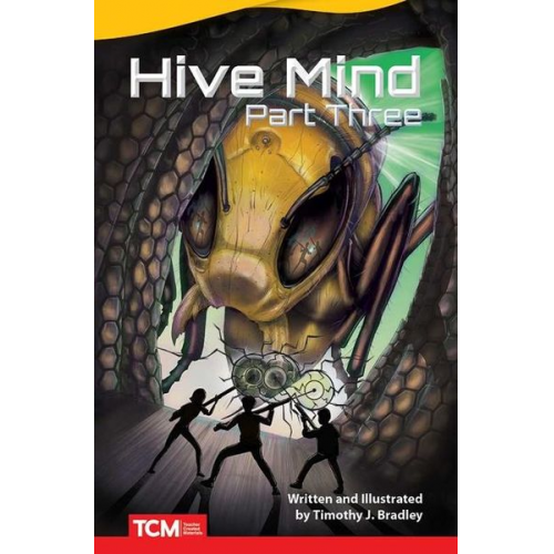 Timothy J. Bradley - Hive Mind: Part Three