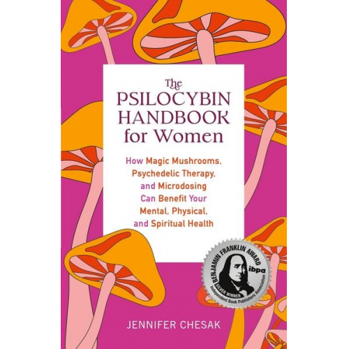 Jennifer Chesak - Psilocybin Handbook for Women