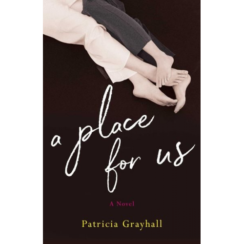 Patricia Grayhall - A Place for Us