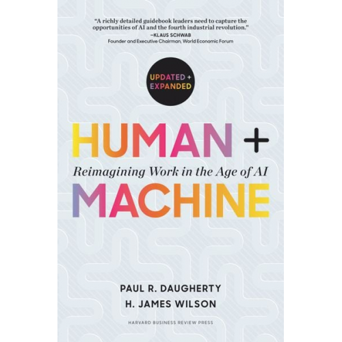 Paul R. Daugherty H. James Wilson - Human + Machine, Updated and Expanded