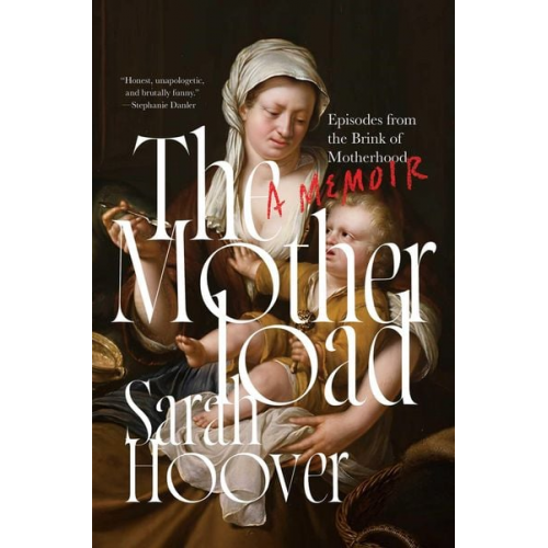 Sarah Hoover - The Motherload