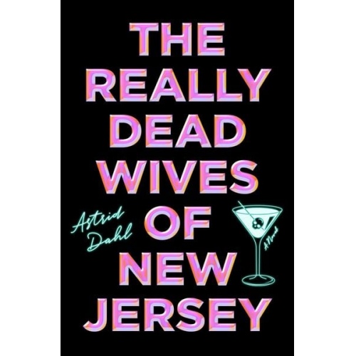 Astrid Dahl - The Really Dead Wives of New Jersey