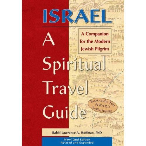 Rabbi Lawrence A. Hoffman - Israel-A Spiritual Travel Guide (2nd Edition)