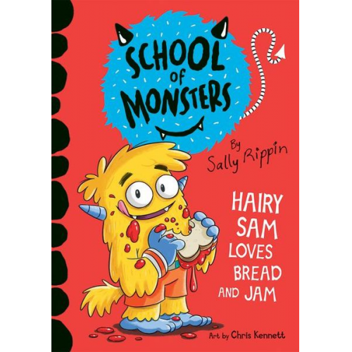 Sally Rippin - Hairy Sam Loves Bread and Jam