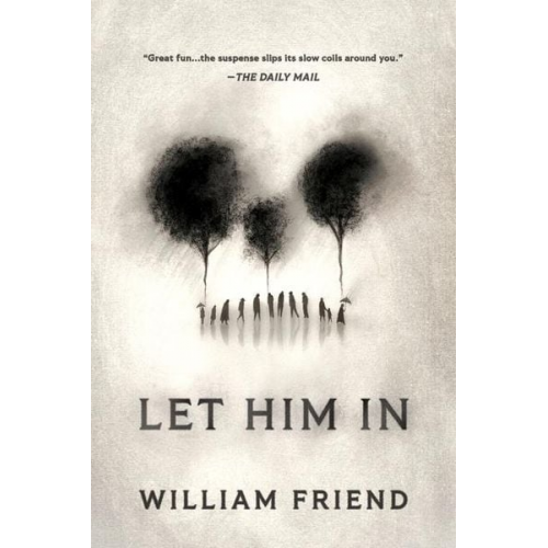 William Friend - Let Him in