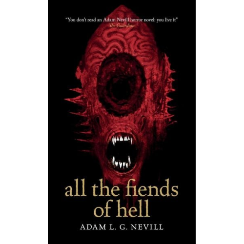 Adam Nevill - All the Fiends of Hell