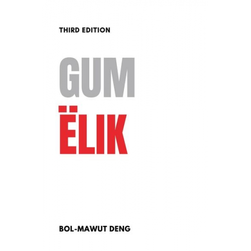 Bol-Mawut Deng - Gum Ëlik 3rd Edition