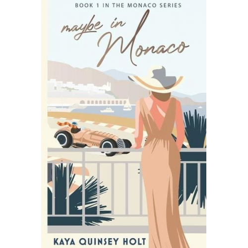 Kaya Quinsey Holt - Maybe in Monaco