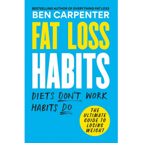 Ben Carpenter - Fat Loss Habits