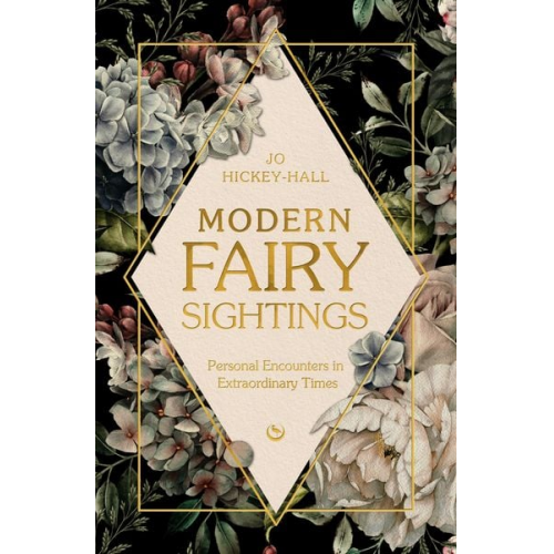 Jo Hickey-Hall - Modern Fairy Sightings