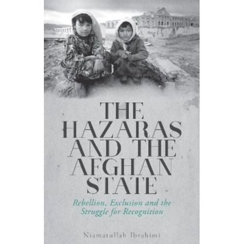 Niamatullah Ibrahimi - The Hazaras and the Afghan State