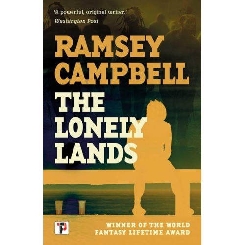 Ramsey Campbell - The Lonely Lands