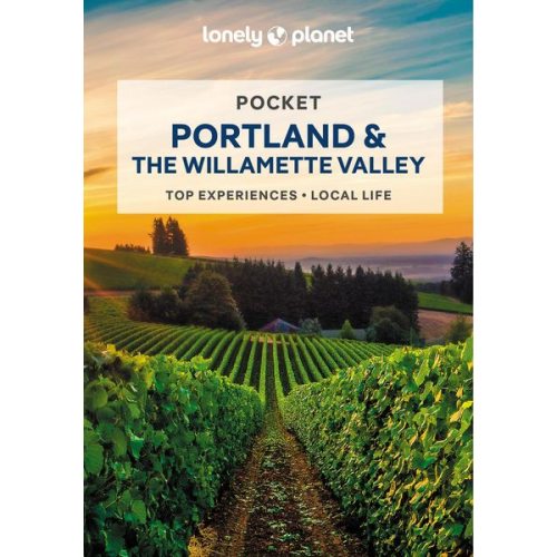 Celeste Brash MaSovaida Morgan - Lonely Planet Pocket Portland & the Willamette Valley