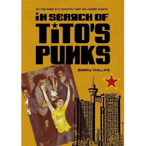 Barry Phillips - In Search of Tito's Punks