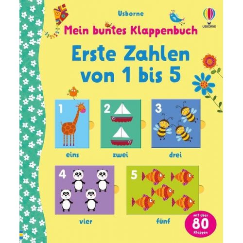 Felicity Brooks - Mein buntes Klappenbuch: Erste Zahlen von 1 bis 5