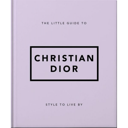 Orange Hippo! - The Little Guide to Christian Dior