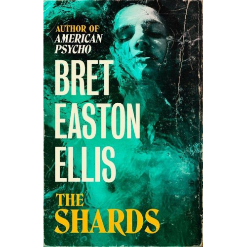 Bret Easton Ellis - Ellis, B: Shards