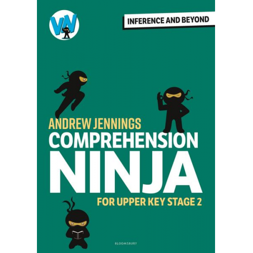 Andrew Jennings - Comprehension Ninja: Inference and Beyond for Upper KS2