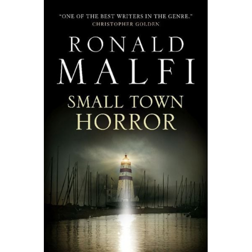 Ronald Malfi - Small Town Horror