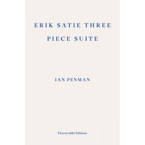 Ian Penman - Erik Stie Three Piece Suite