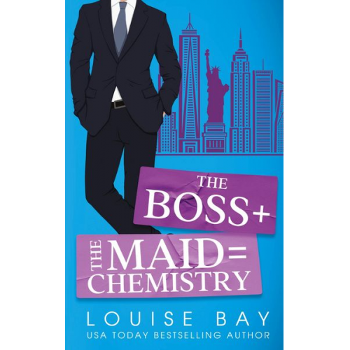 Louise Bay - The Boss + The Maid = Chemistry